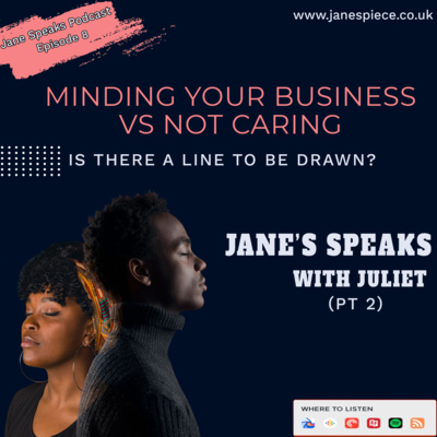 Minding your business vs Not Caring (Is there a line to be drawn?) PT 3