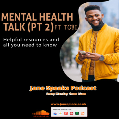 Mental health talk (pt 2) with Tobi 