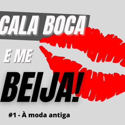 ME BEIJA #1 - À moda antiga