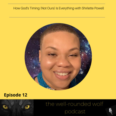 The Well-Rounded Wolf Podcast