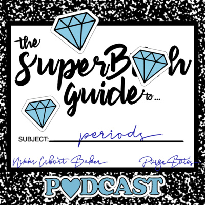 The SuperBitch Podcast
