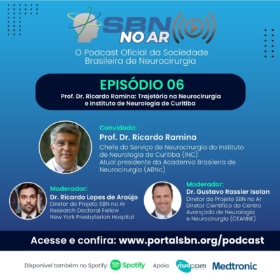 SBN no Ar #6 Episódio - Prof. Dr. Ricardo Ramina: Trajetória na Neurocirurgia e Instituto de Neurologia de Curitiba SBN no Ar #6 Episódio - Prof. Dr. Ricardo Ramina: Trajetória na Neurocirurgia e Instituto de Neurologia de Curitiba