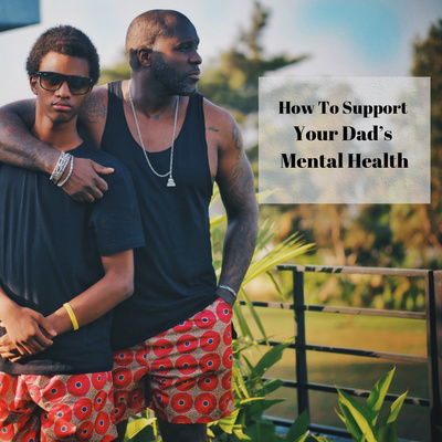 Supporting Dad's Mental Health