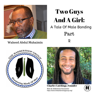 Two Guys And A Girl: A Tale of Male Bonding Part 2