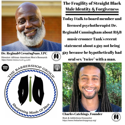 The Fragility of Straight Black Male Identity & Forgiveness