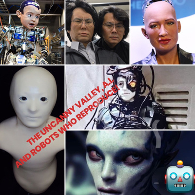 The Uncanny Valley, A.I. and self reproductive robots! Are we living in a simulation?