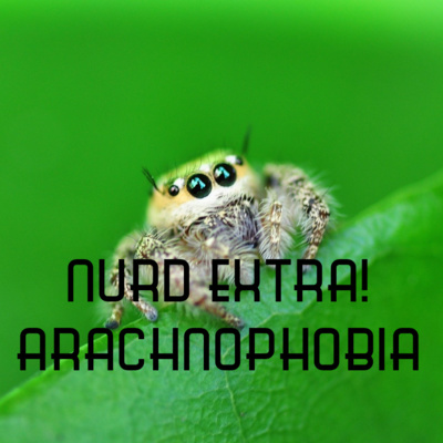 NURD EXTRA!!! The Phobia Collection: Arachnophobia NSFW