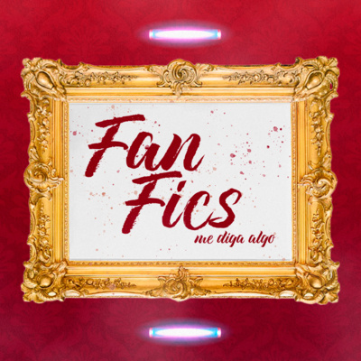 #17.FANFICS | Me Diga Algo que Eu Não Sei