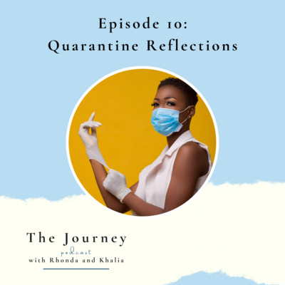 The Journey with Rhonda and Khalia