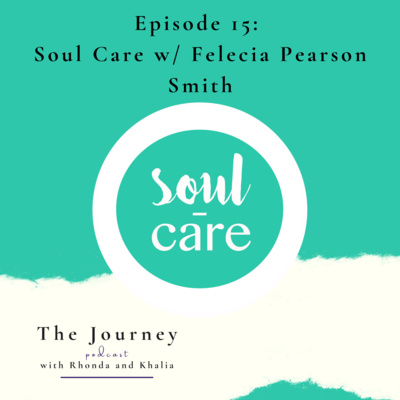 The Journey with Rhonda and Khalia