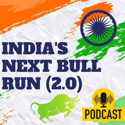 India's Next Bull Run (2.0) India's Next Bull Run (2.0)