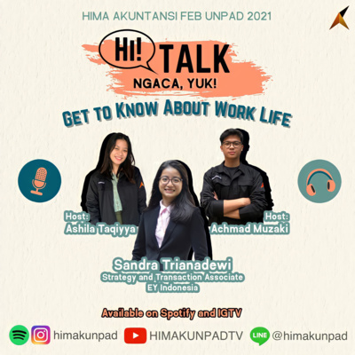 Hi-Talk: Ngaca, yuk! "Get to Know About Work Life"