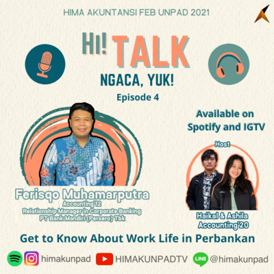 Hi-Talk: Ngaca, Yuk! "Get to Know About Work Life in Perbankan"