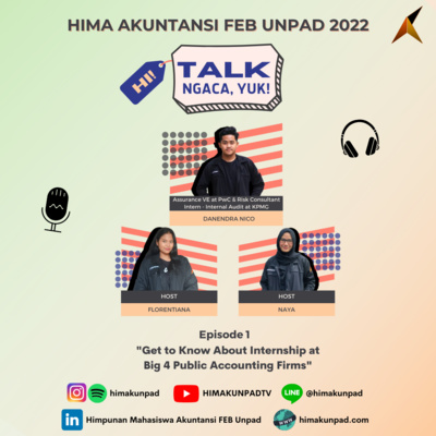 Hi-Talk: Ngaca, Yuk! "Get to Know About Internship at Big 4 Public Accounting Firms"