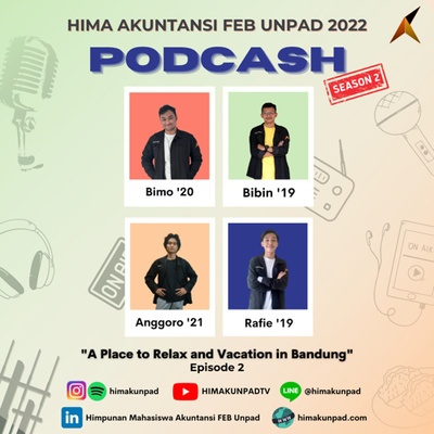 Podcash! - "A Place to Relax and Vacation in Bandung"