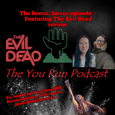 Bonus Episode 2, The bonus, bonus... Featurning Co-host Marc (MW Horror Reviews) and our guest Skelly