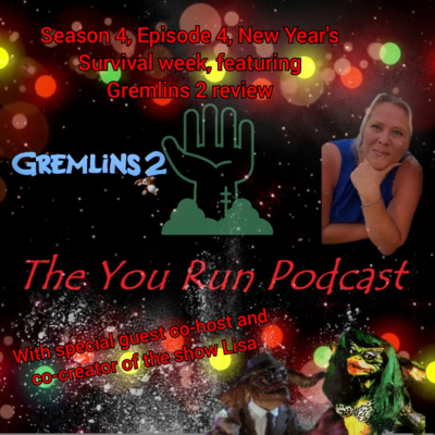 Season 4, Episode 4 - New Year's Survival week, Gremlins 2 Review, with special guest Lisa