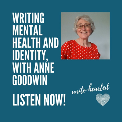 Episode 14: Writing Mental Health and Identity, with Anne Goodwin