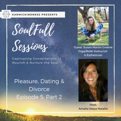 SS: Pleasure, Dating & Divorce (Episode 5: Part 2)