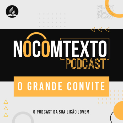 O Grande Convite | Lição Jovem #13