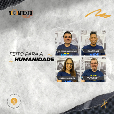 Lição 13 - FEITO PARA A HUMANIDADE