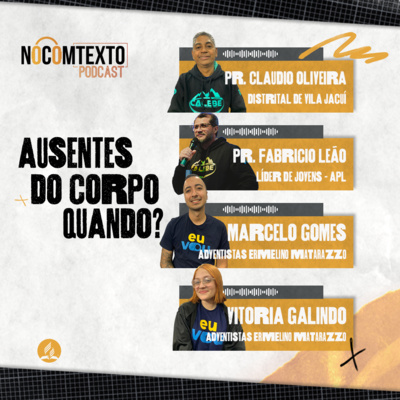 LIÇÃO 4 - AUSENTES DO CORPO - QUANDO?