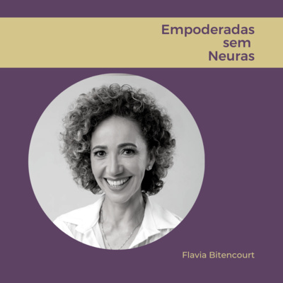Empoderadas sem neuras