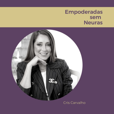 Empoderadas sem neuras
