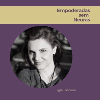 Empoderadas sem neuras