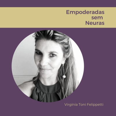 Empoderadas sem neuras