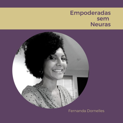 Empoderadas sem neuras