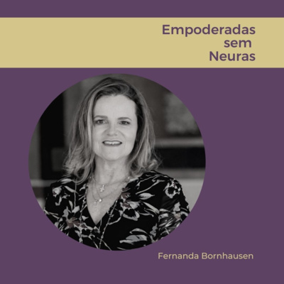 Empoderadas sem neuras