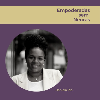 Empoderadas sem neuras