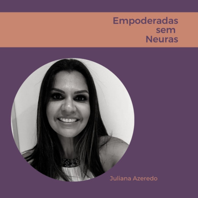 Empoderadas sem neuras