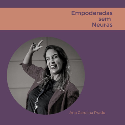 Empoderadas sem neuras