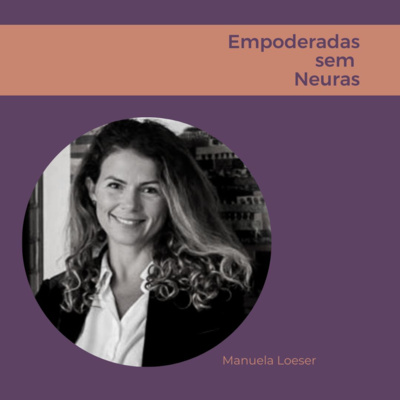 Empoderadas sem neuras