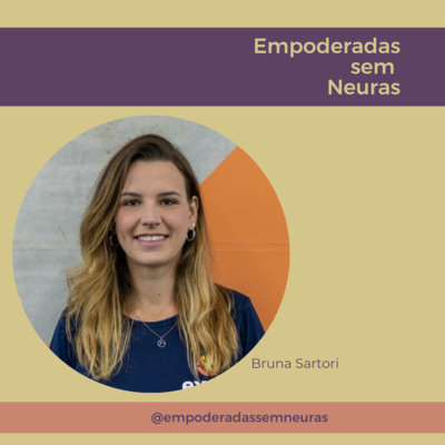 Empoderadas sem neuras