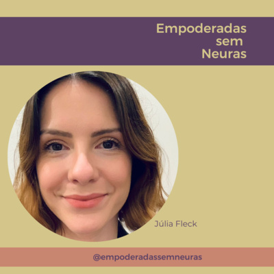 Empoderadas sem neuras