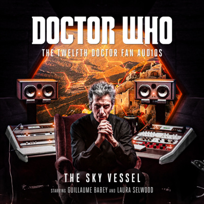 The Twelfth Doctor Fan Audios