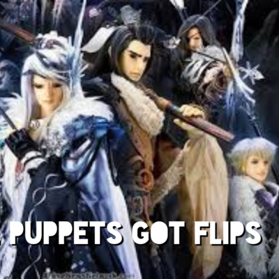 These Puppets Got Flips (Thunderbolt Fantasy) episode artwork
