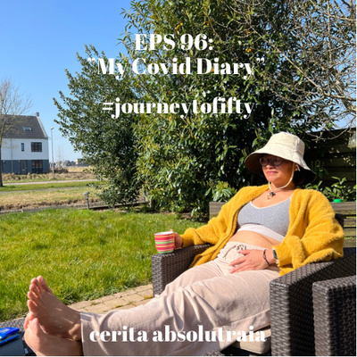 EPS 96: “My Covid Diary”