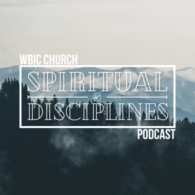Spiritual Disciplines - Worship