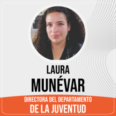 #PODCAST​​🎙️ [4 de abril de 2022, Laura Munevar, directora del Departamento de Juventud Trabajadora] episode artwork
