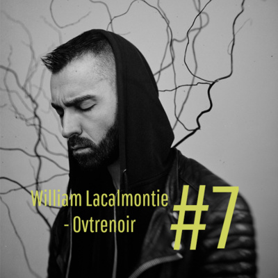 L'Émission Horns Up #7 - William Lacalmontie (Ovtrenoir, Throane)