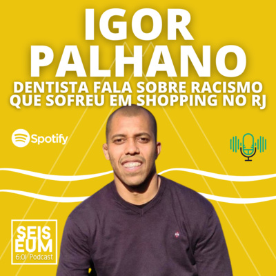 Seis e Um Podcast