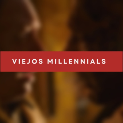 Viejos Millennials