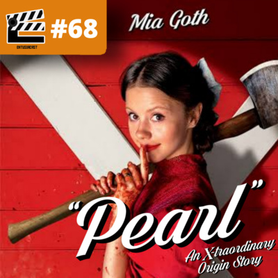 EntusiaCast #68 - Pearl, a eXXXtraordinária história da origem de X