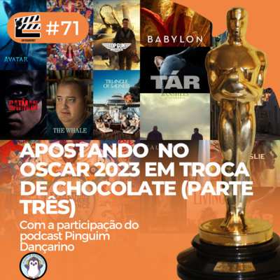 EntusiaCast #71 - Apostando no Oscar 2023 em troca de chocolate (parte três)