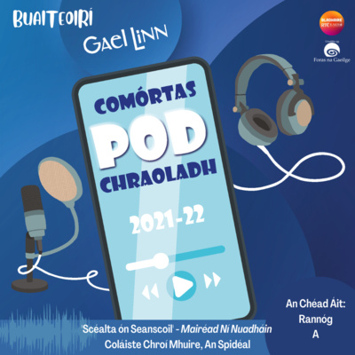 Scéalta ón Seanscoil (Mairéad Ní Nuadháin) - Coláiste Chroí Mhuire