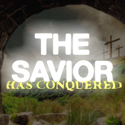 The Savior Has Conquered episode artwork